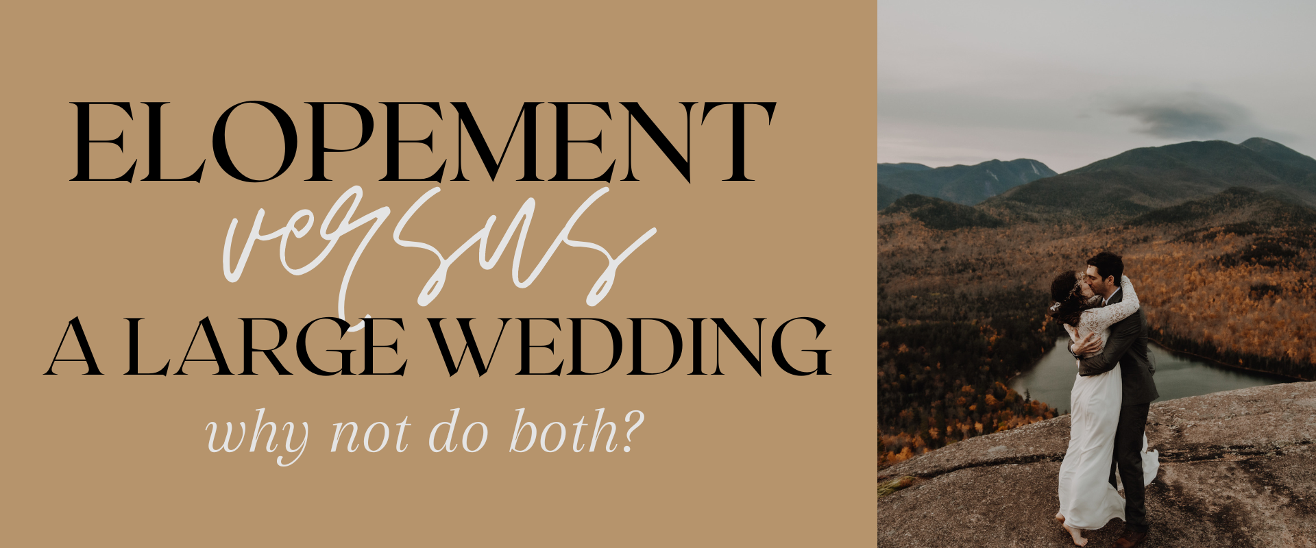 Elopement versus a large wedding - why not do both?