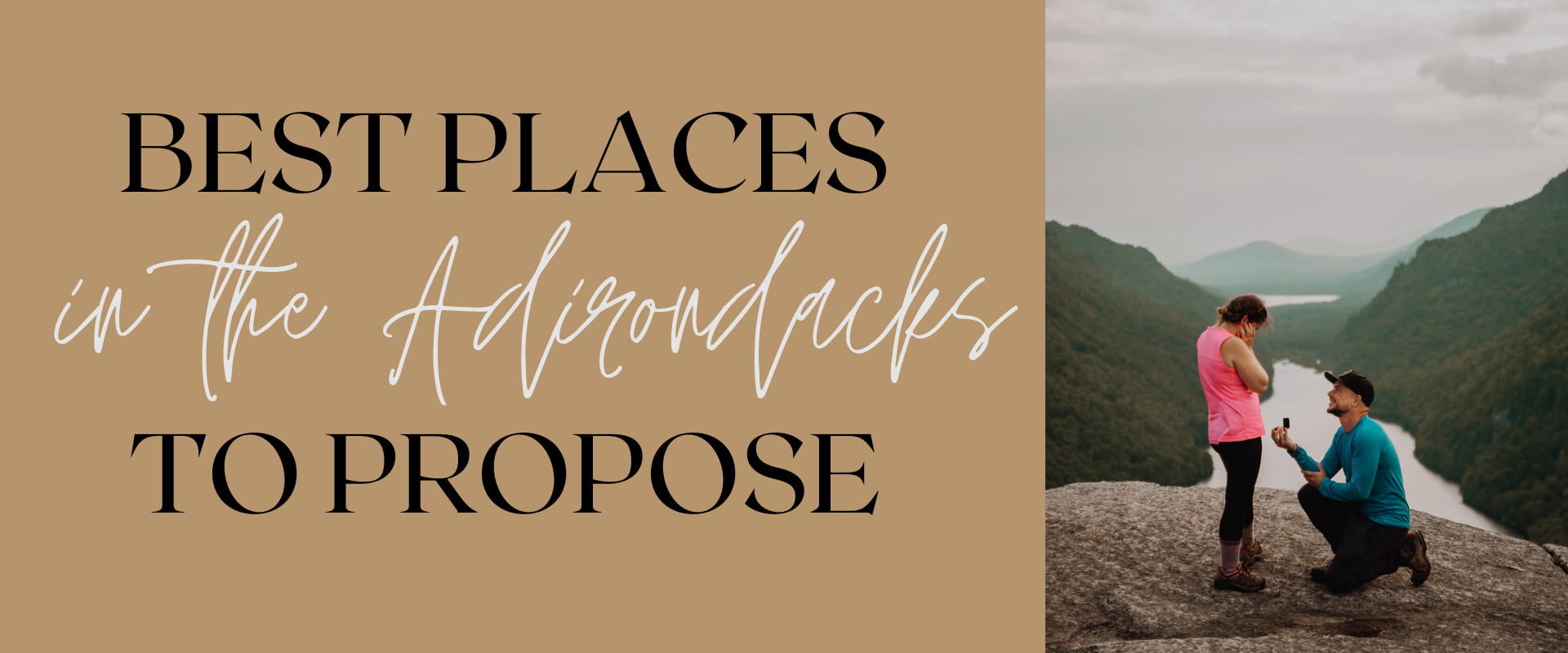 The best places in the Adirondacks to propose, updated for 2023